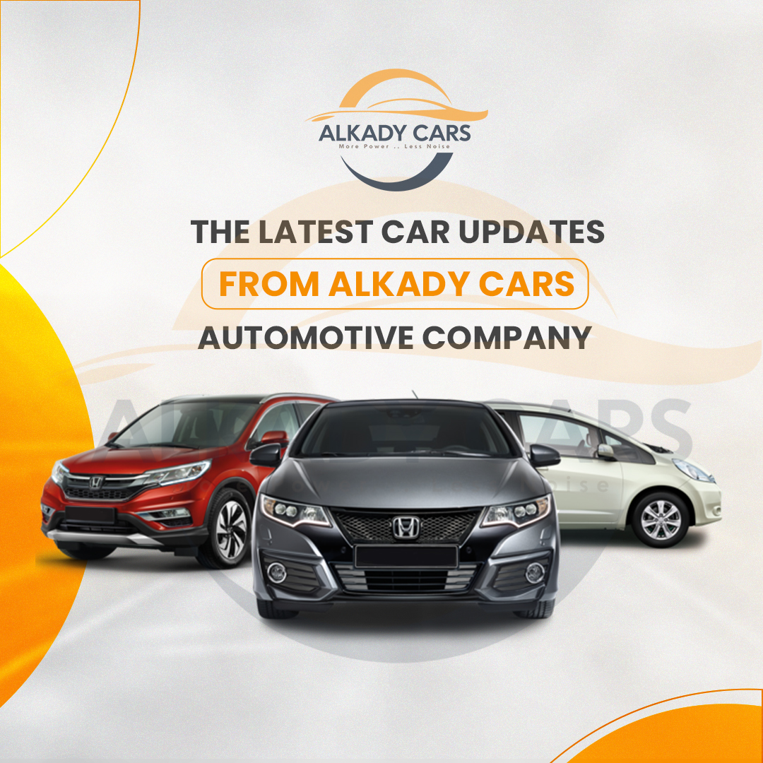 The Latest Car Updates From Alkady Cars Automotive Company