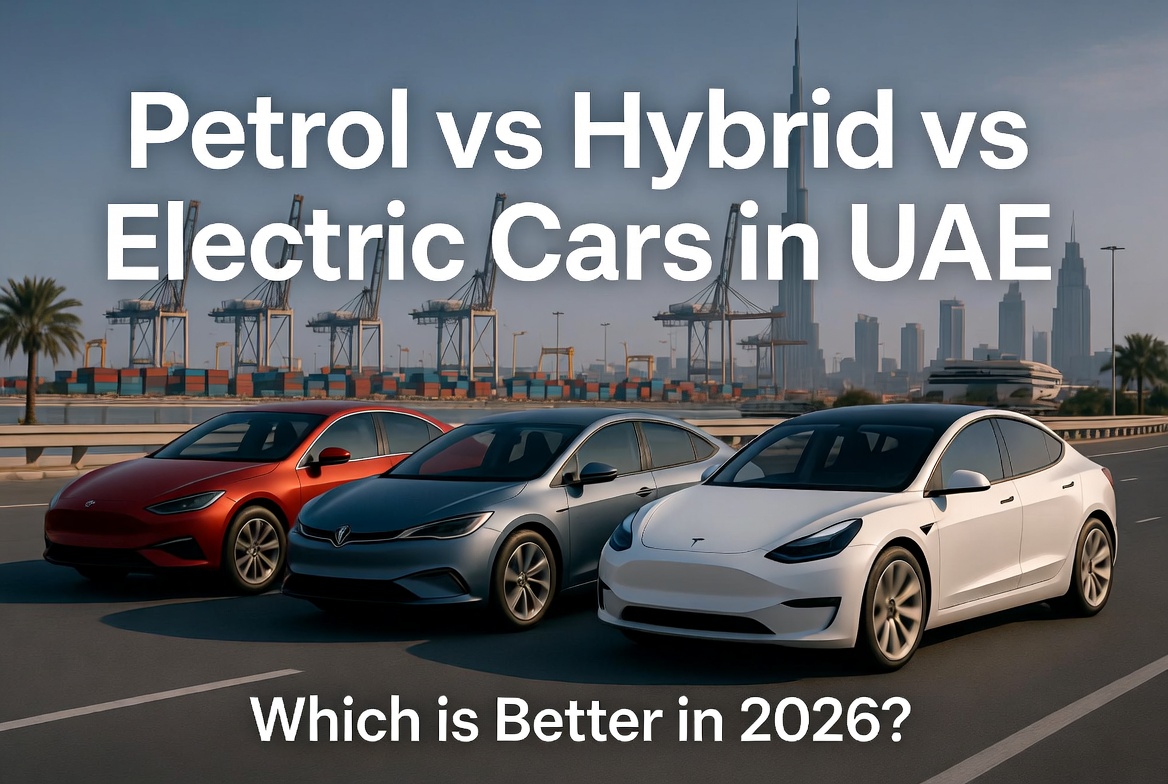 Petrol vs Hybrid vs Electric Cars in UAE – Which is Better in 2026?